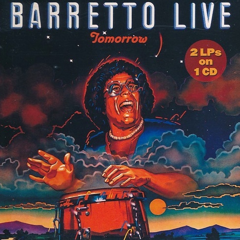 CD Ray Barretto — Tomorrow: Barretto Live фото
