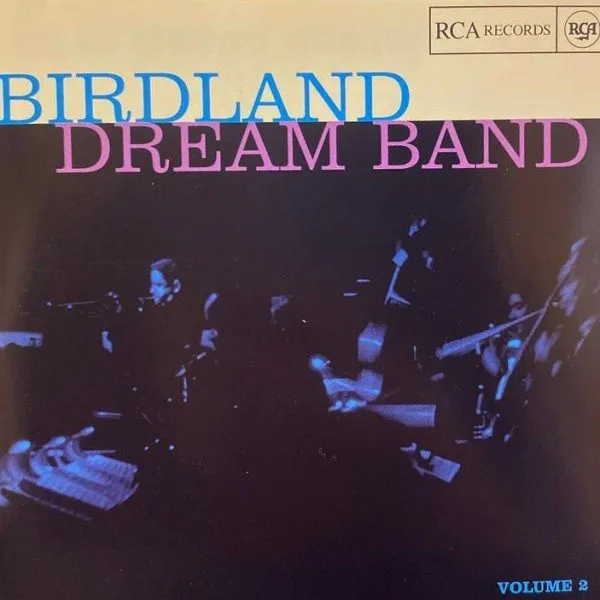 Birdland Dream Band - Birdland Dream Band Volume 2