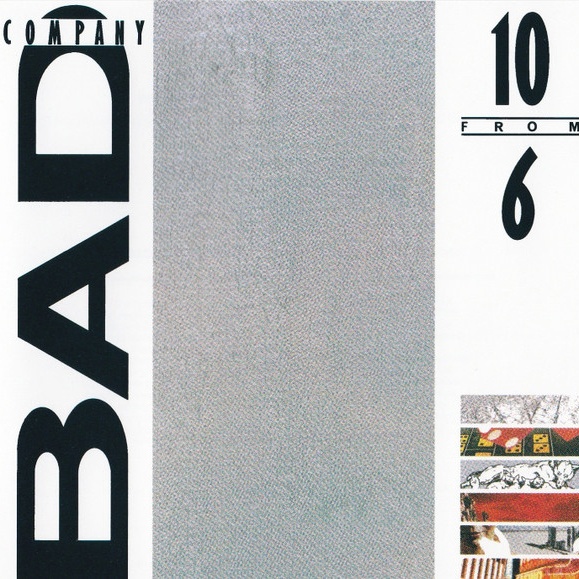 CD Bad Company — 10 From 6 фото