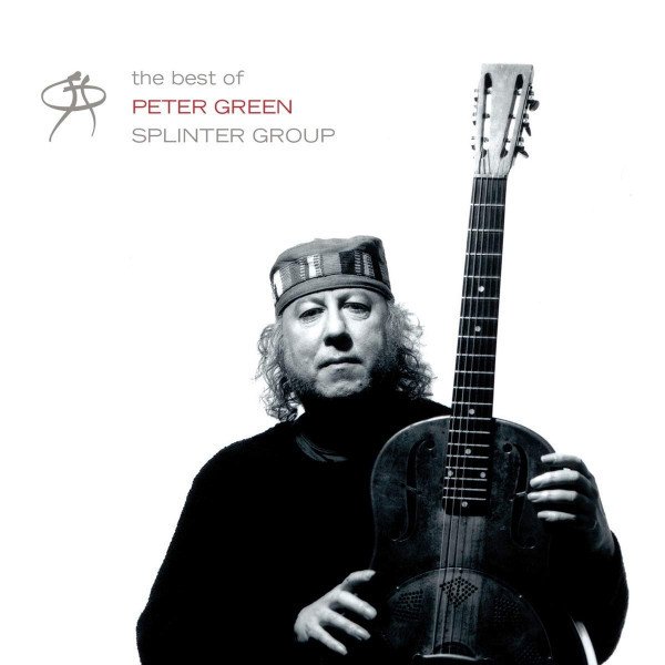 CD Peter Green Splinter Group — Best Of Peter Green Splinter Group фото