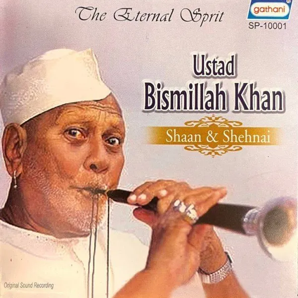 Ustad Bismillah Khan - Shaan & Shehnai