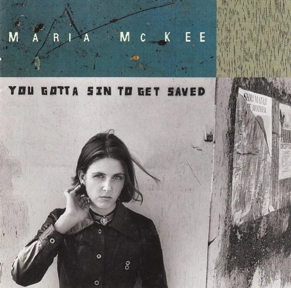 Maria McKee - You Gotta Sin To Get Saved
