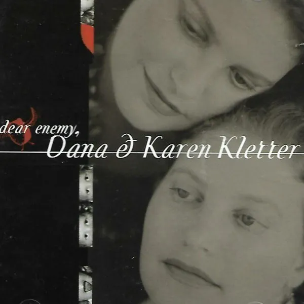 Dana & Karen Kletter - Dear Enemy