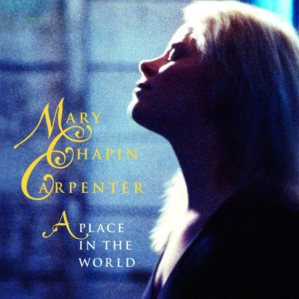Mary Chapin Carpenter - A Place In The World