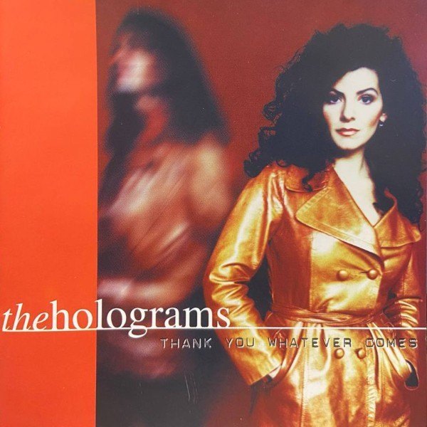 CD Holograms — Thank You Whatever Comes фото