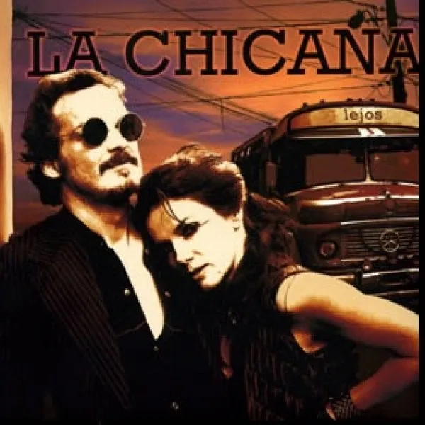 La Chicana - Lejos