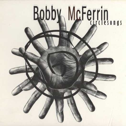 CD Bobby McFerrin — Circlesongs фото