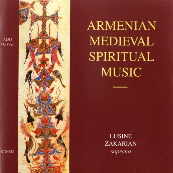 Лусинэ Закарян - Armenian Medieval Spiritual Music