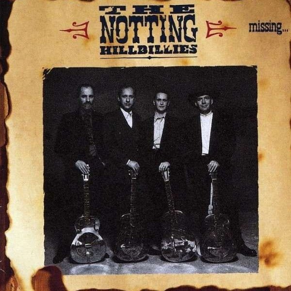 CD Notting Hillbillies — Missing… Presumed Having A Good Time фото