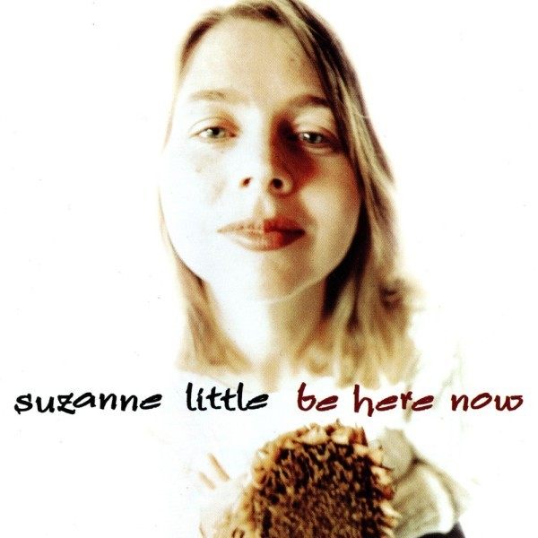 CD Suzanne Little — Be Here Now фото