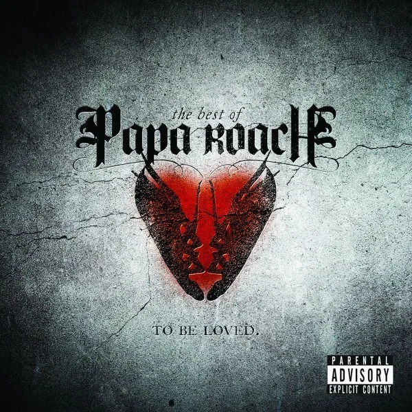 Papa Roach - Best Of Papa Roach: To Be Loved.