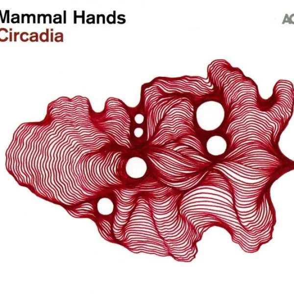 Mammal Hands - Circadia