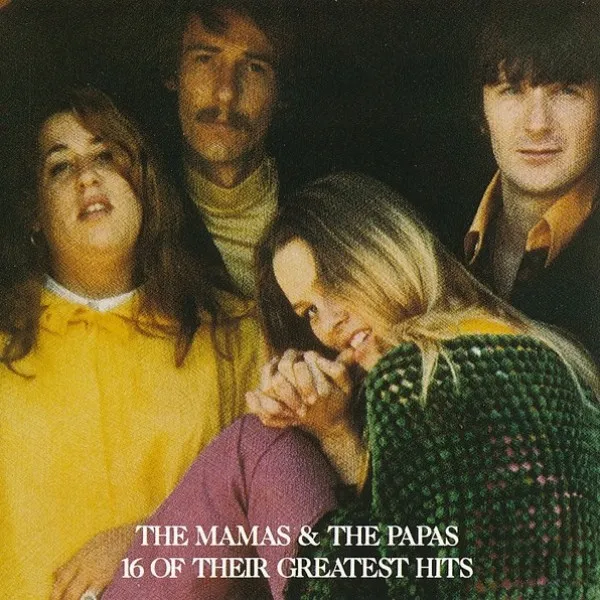 Mamas & The Papas - 16 Of Their Greatest Hits