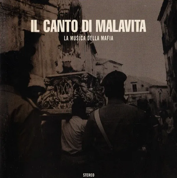 V/A - Il Canto Di Malavita - La Musica Della Mafia