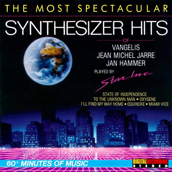 CD Star Inc. — Most Spectacular Synthesizer Hits Of Vangelis, Jean Michel Jarre & Jan Hammer фото