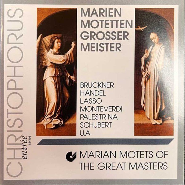 CD Bernhard Klebel — Bruckner / Handel / Lasso / Monteverdi / Schubert: Marien-Motetten Grosser Meister (Marian Motets Of The Great Masters) фото