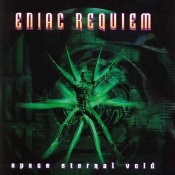 Eniac Requiem - Space Eternal Void