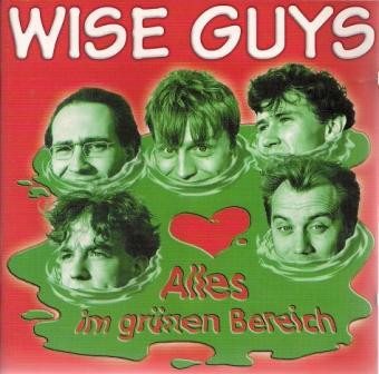 CD Wise Guys — Alles Im Grunen Bereich фото