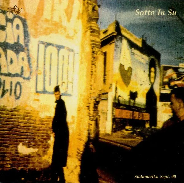 Sotto In Su - Sudamerika Sept. 90