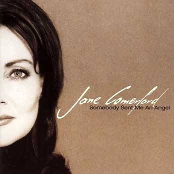 CD Jane Comerford — Somebody Sent Me An Angel фото