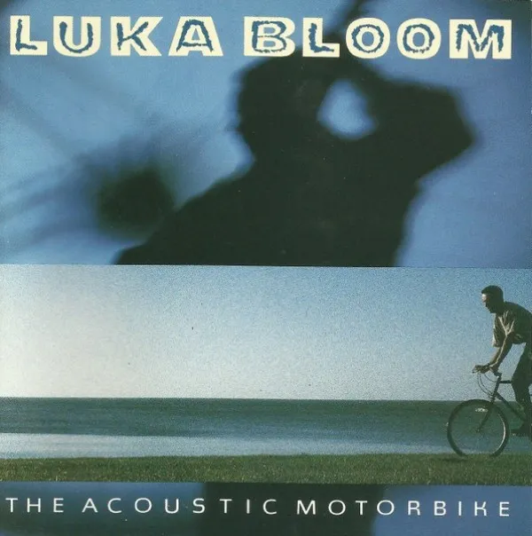 Luka Bloom - Acoustic Motorbike