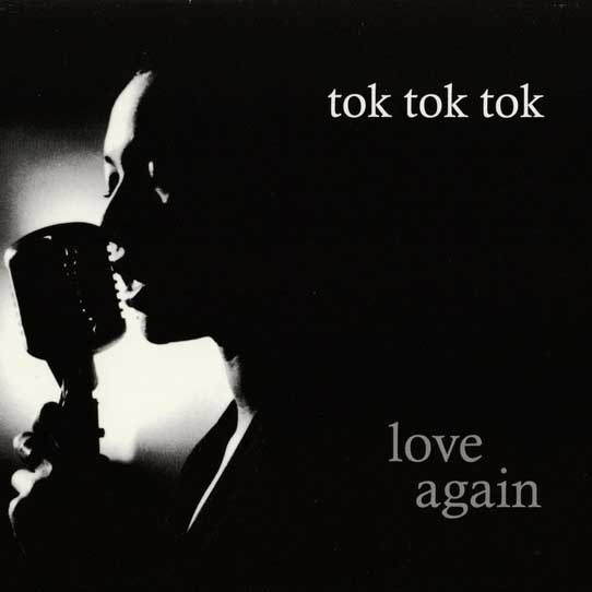 CD Tok Tok Tok — Love Again фото