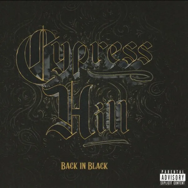 Cypress Hill - Back In Black