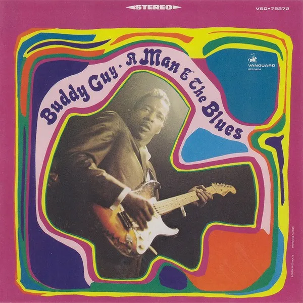 Buddy Guy - A Man And The Blues