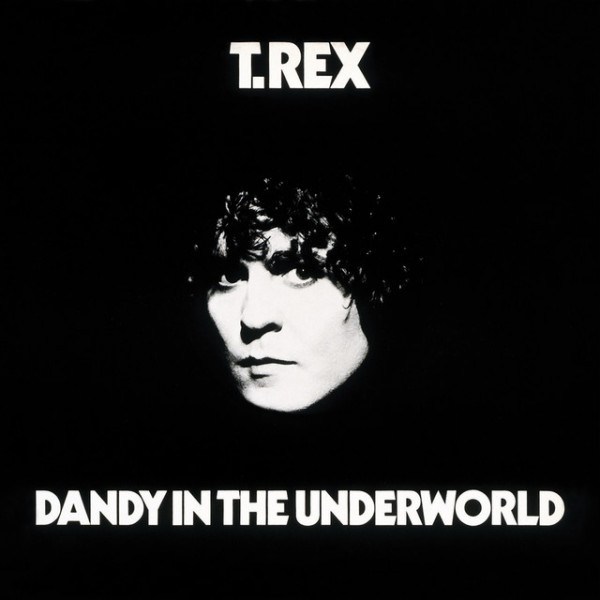 CD T.Rex — Dandy In The Underworld фото