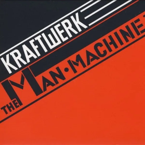 Kraftwerk - Man Machine