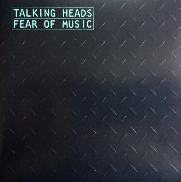 Talking Heads - Fear Of Music