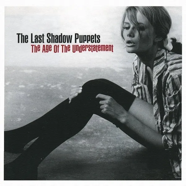 Last Shadow Puppets - Age Of The Understatement