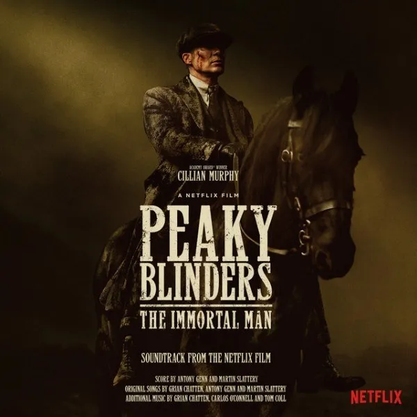 Antony Genn - Peaky Blinders - The Immortal Man (Soundtrack From The Netflix Film)