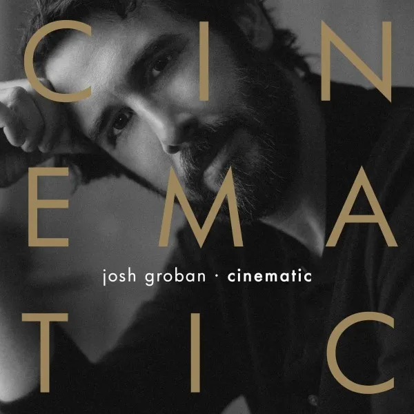 Josh Groban - Cinematic