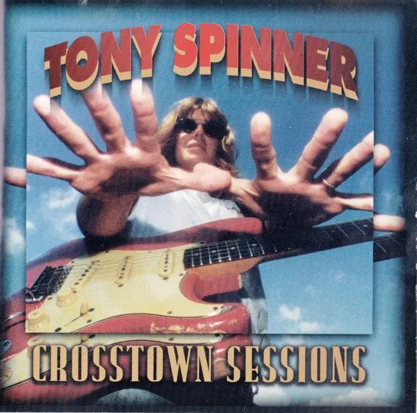 Tony Spinner - Crosstown Sessions