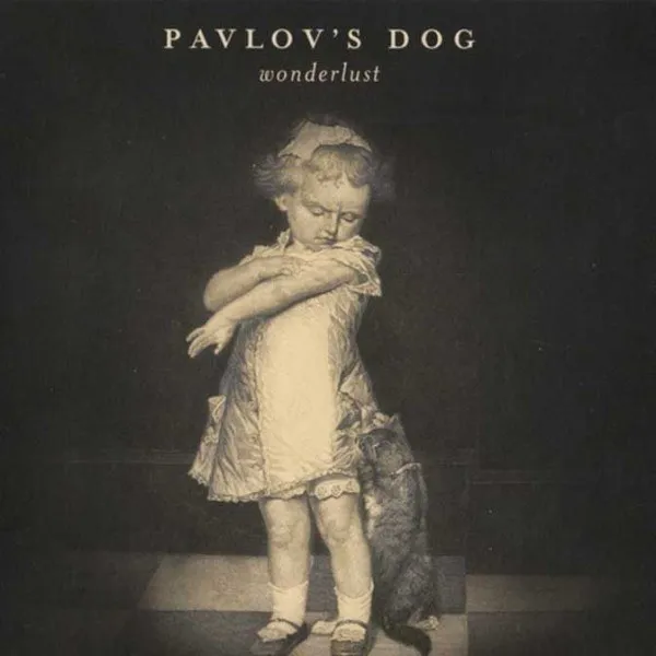 Pavlov's Dog - Wonderlust