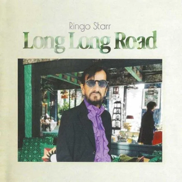 Ringo Starr - Long Long Road