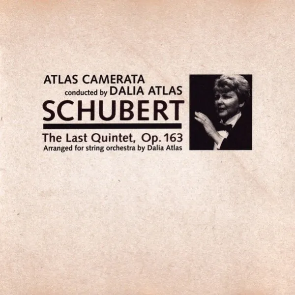 Dalia Atlas - Schubert: Last Quintet, Op. 163