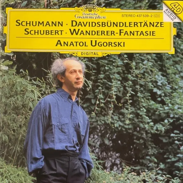 Anatol Ugorski - Schumann: Davidsbundlertanze / Schubert: Wanderer-Fantasie
