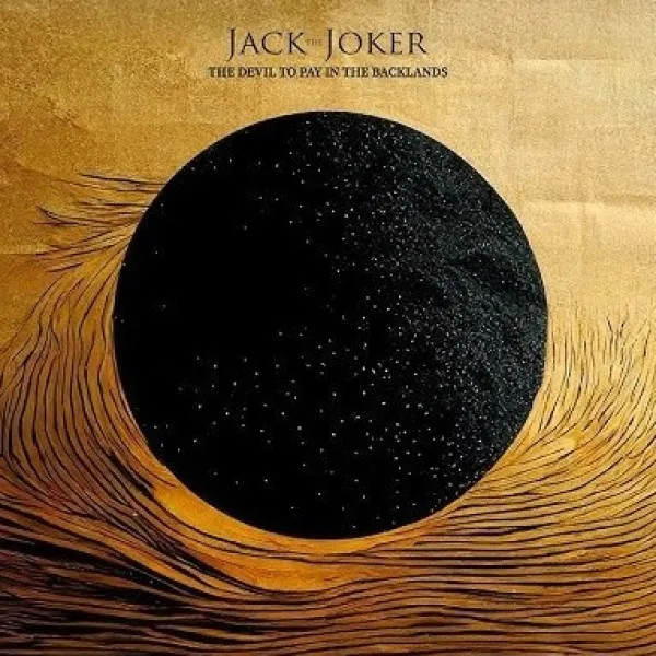 Jack The Joker - Devil To Pay In The Backlands