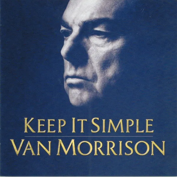 Van Morrison - Keep It Simple