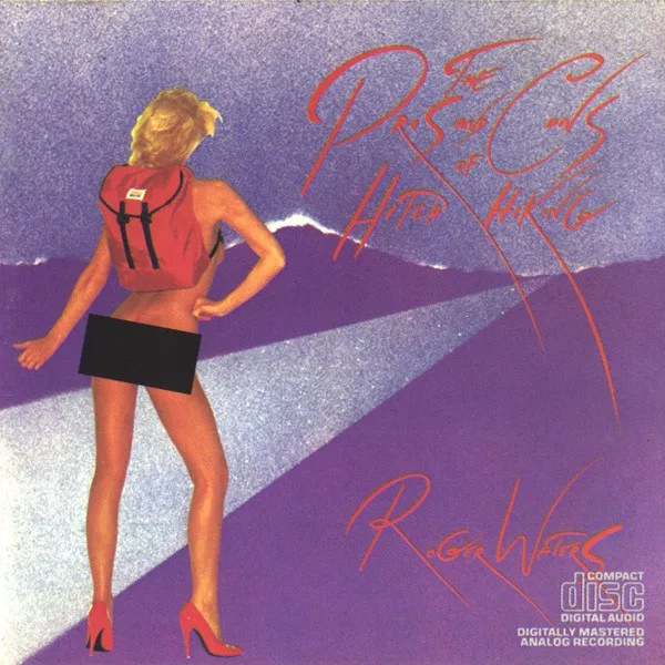 Roger Waters - Pros And Cons Of Hitch Hiking
