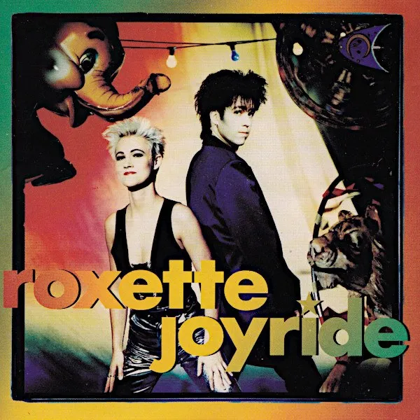 Roxette - Joyride