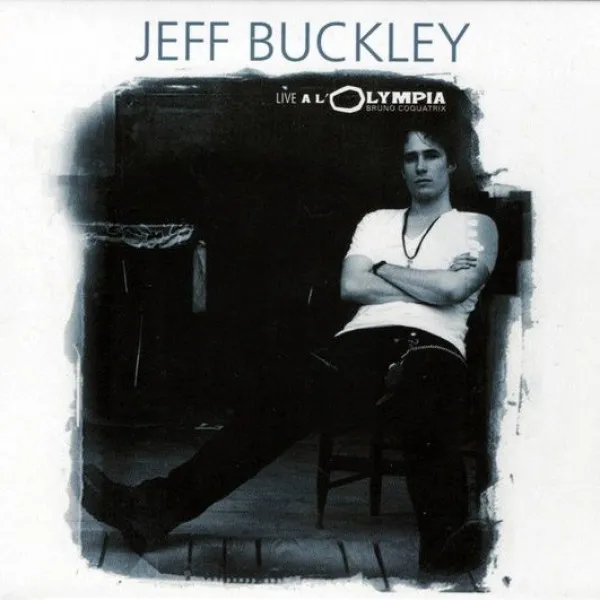 Jeff Buckley - Live A L'Olympia