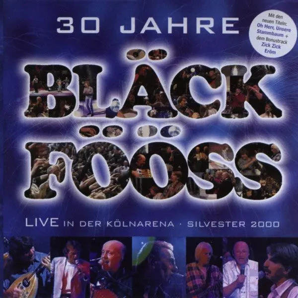 Black Fooss - 30 Jahre Black Fooss - Live In Der Kolnarena - Silvester 2000