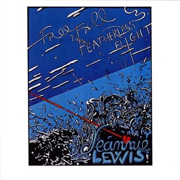 Jeannie Lewis - Free Fall Through Featherless Flight