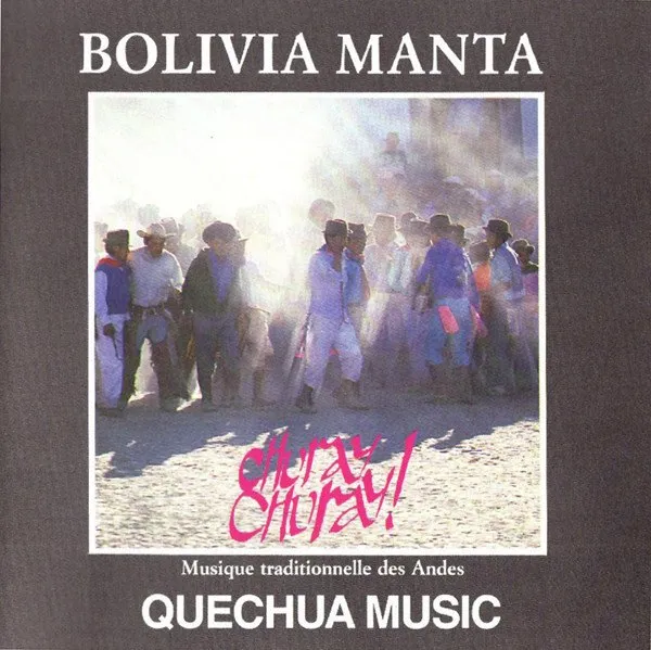 Bolivia Manta - Quechua Music