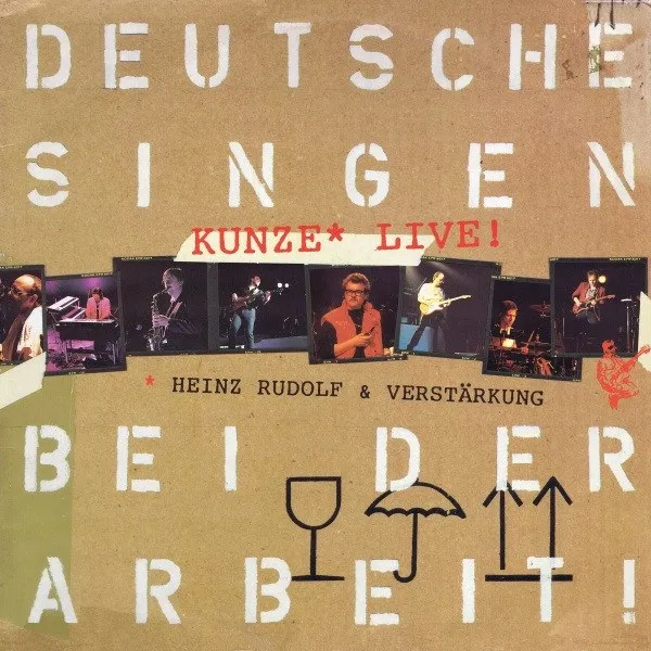 Heinz Rudolf Kunze - Deutsche Singen Bei Der Arbeit - Kunze Live!