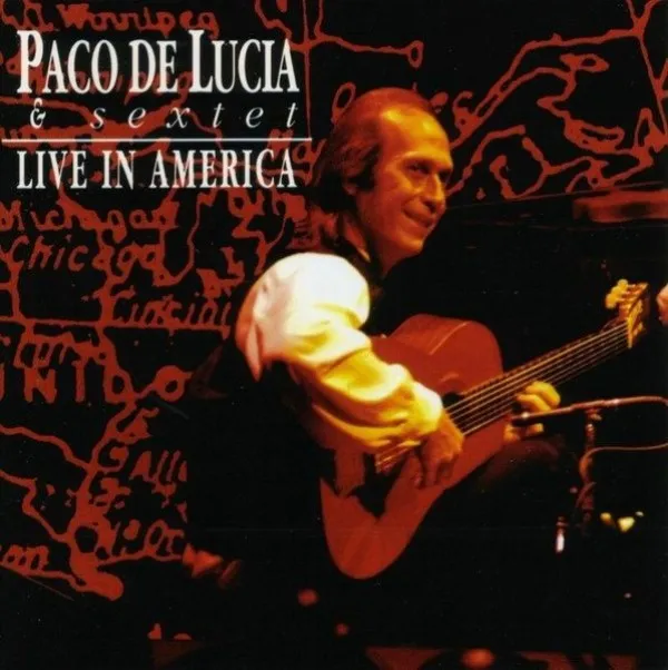 Paco De Lucia - Live In America