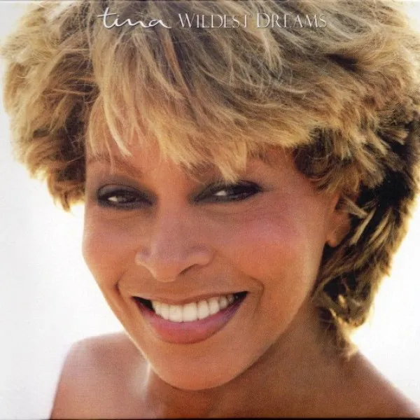 Tina Turner - Wildest Dreams